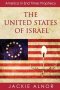 The United States of Israel: America in End Times Prophecy