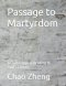 Passage to Martyrdom : A Chronological Reading of Paul's Letters