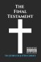The Final Testament: : The Story of Justin Christ