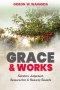 Grace and Works : Salvation, Judgment, Resurrection and Heavenly Rewards