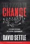 The Power To Change: A Playbook for Change and Personal Transformation