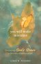 You Will Make Mistakes: Discovering God's Grace in the Midst of Perfectionism