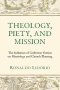 Theology, Piety, and Mission