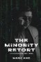 The Minority Retort: A MAGAfesto Dissecting "Woke" America