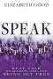 Speak the Unspeakable