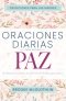 Oraciones Diarias Para Recibir Paz
