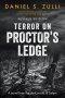 Terror on Proctor's Ledge: A novel from the dark world of Salem: Revised Edition