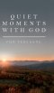 Quiet Moments with God for Teachers