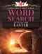 Large Print Bible Verse Word Search Puzzles for Easter: Learn Scripture, Celebrate Easter, Fun Word Finds for All Ages