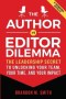 The Author vs. Editor Dilemma: The Leadership Secret to Unlocking Your Team, Your Time, and Your Impact