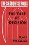 The Shadow Scrolls: The Vale of Decision