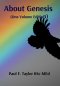 About Genesis (One Volume Edition)