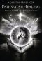 PATHWAYS to HEALING, Christian Prayer Book: for TBI and Stroke Survivors