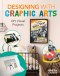 Designing With Graphic Arts: Diy Visual Projects
