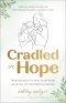 Cradled in Hope