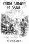 From Armor to Abba: How God Heals the Hidden Wounds in Men's Personalities/A Journey from Hiding to Being Known