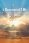 A Ransomed Life