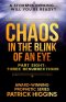 Chaos in the Blink of an Eye Part Eight: Three Resurrections