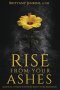 Rise From Your Ashes: Memoir Of A Woman Who Found Beauty In Her Brokenness