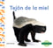 Tejon De La Miel (honey Badgers)