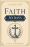 A Month of Virtue: Faith: 30 Days to a More Believing Heart