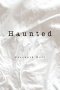 Haunted