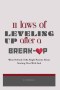 11 Laws of Leveling Up After a Breakup: What Nobody Tells Single Parents About Starting Over With God