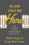 Glad You're Here