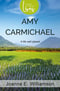 Amy Carmichael: A Life Well Placed