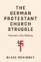 The German Protestant Church Struggle