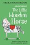 Adventures Of The Little Wooden Horse