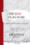 The Red Flag is Me