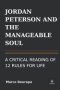 JORDAN PETERSON AND THE MANAGEABLE SOUL: A CRITICAL READING OF 12 RULES FOR LIFE