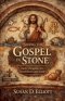 Seeing the Gospel in Stone: Early Christian Art, Symbolism and Faith