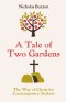 A Tale of Two Gardens