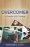 Overcomer: A Snapshot of My Testimony