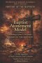 The Baptist Atonement Model: The Doctrine of Christ's Finished Work According to John T. Christian's History of the Baptists - A TMQ Evaluation