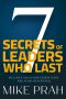 7 Secrets of Leaders Who Last: Avoiding the Traps of Ministry