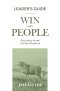 Win with People Leader's Guide: Returning to the Call of a Shepherd