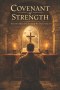 Covenant of Strength: The Husband's Sacred Responsibility