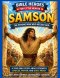 SAMSON: THE STRONG MAN WHO NEEDED GOD
