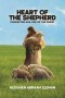 Heart of the Shepherd: Character and Life of the Priest
