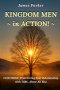 KINGDOM MEN in ACTION: God First: Prioritizing Your Relationship with Him Above All Else