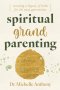 Spiritual Grandparenting