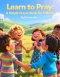 Learn to Pray: A Simple Prayer Book for Children: Prayer book for children, Kids Christian prayer book,Teach children to pray, Simple prayers for kids