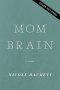 Mom Brain