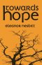 Towards Hope