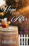 Hope Even After: A Story of Addiction, Healing, and Hope