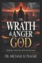 THE WRATH & ANGER OF GOD : The Reality Many Believers Do Not Know