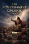 New Testament Explained KJV: Matthew Through Acts